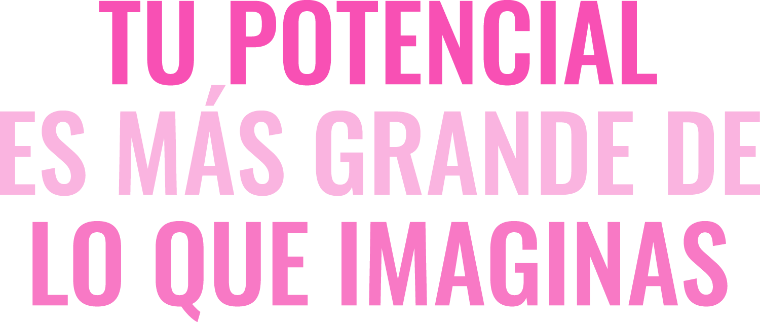 Tu potencial es más grande de lo que imaginas